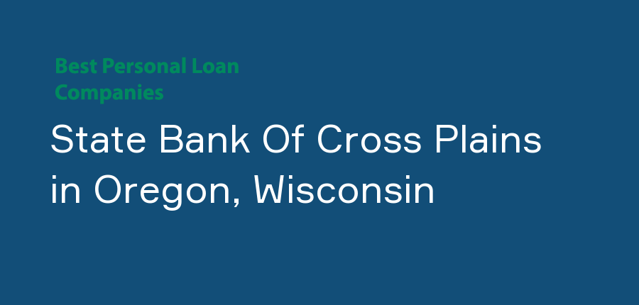 State Bank Of Cross Plains in Wisconsin, Oregon