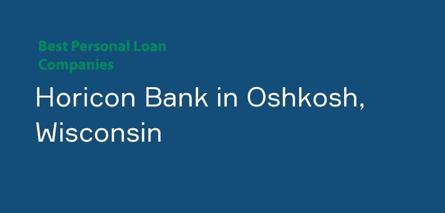 Horicon Bank in Wisconsin, Oshkosh
