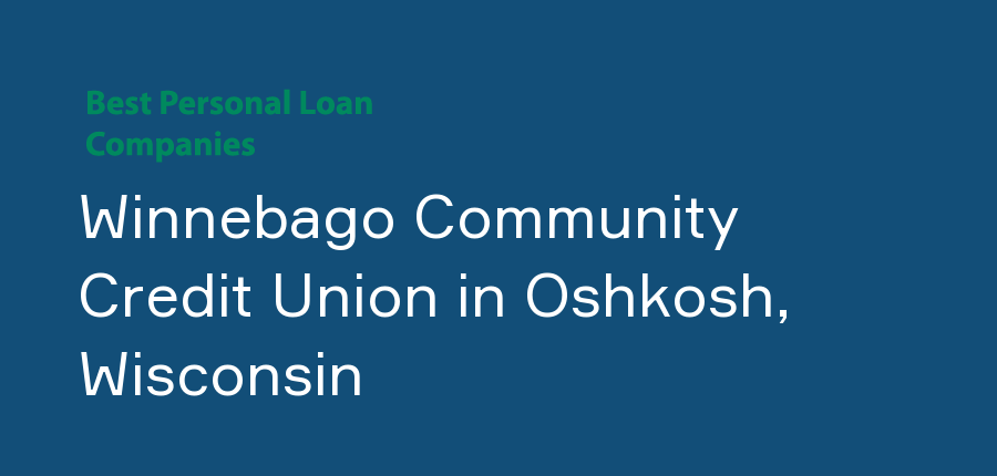 Winnebago Community Credit Union in Wisconsin, Oshkosh