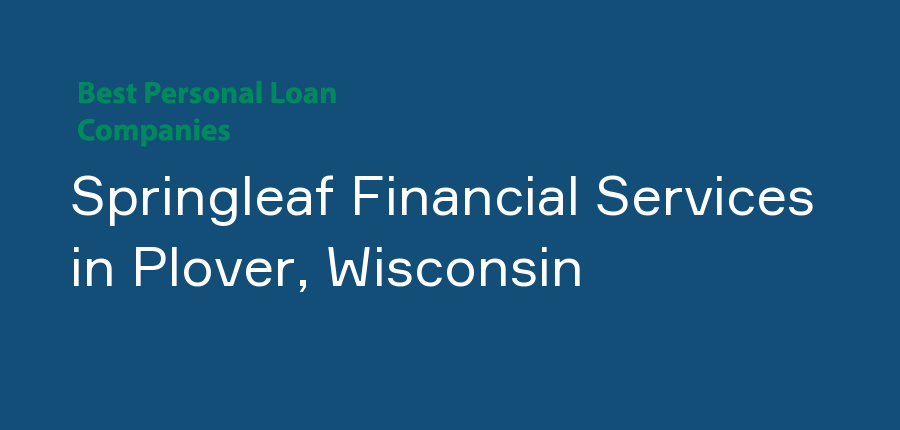 Springleaf Financial Services in Wisconsin, Plover