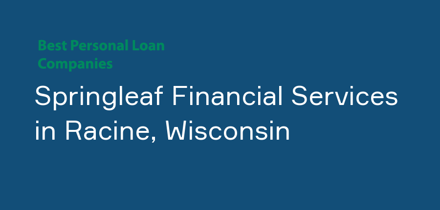Springleaf Financial Services in Wisconsin, Racine