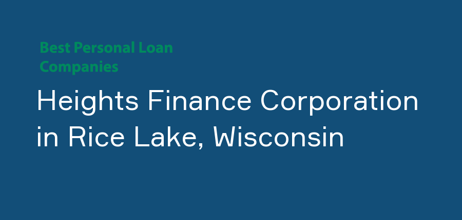 Heights Finance Corporation in Wisconsin, Rice Lake