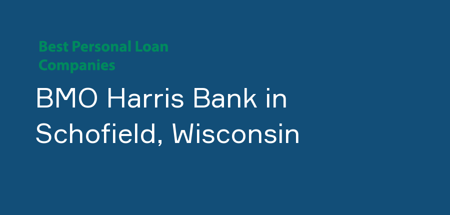 BMO Harris Bank in Wisconsin, Schofield