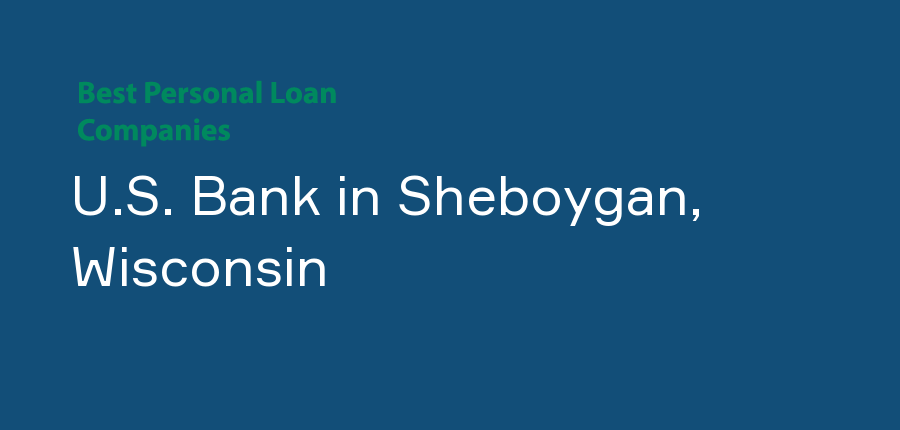 U.S. Bank in Wisconsin, Sheboygan
