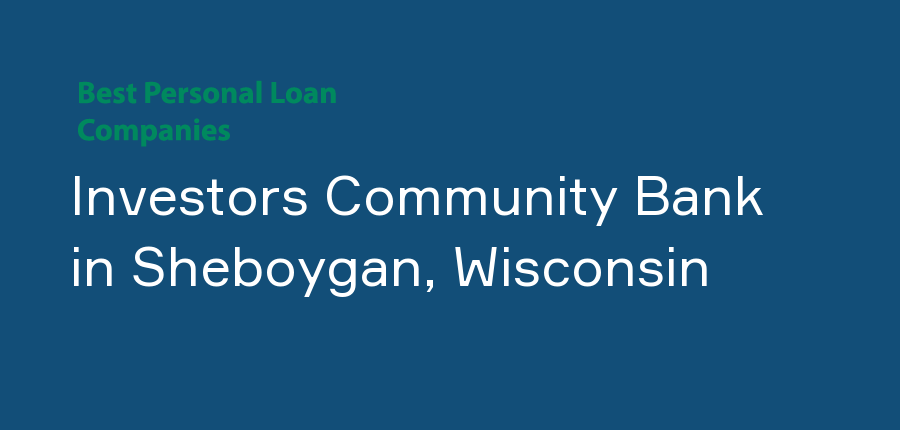 Investors Community Bank in Wisconsin, Sheboygan