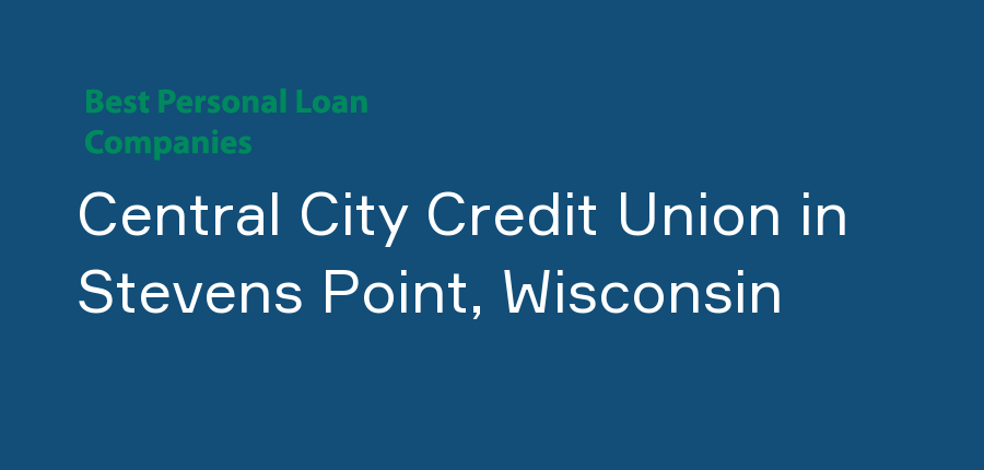 Central City Credit Union in Wisconsin, Stevens Point