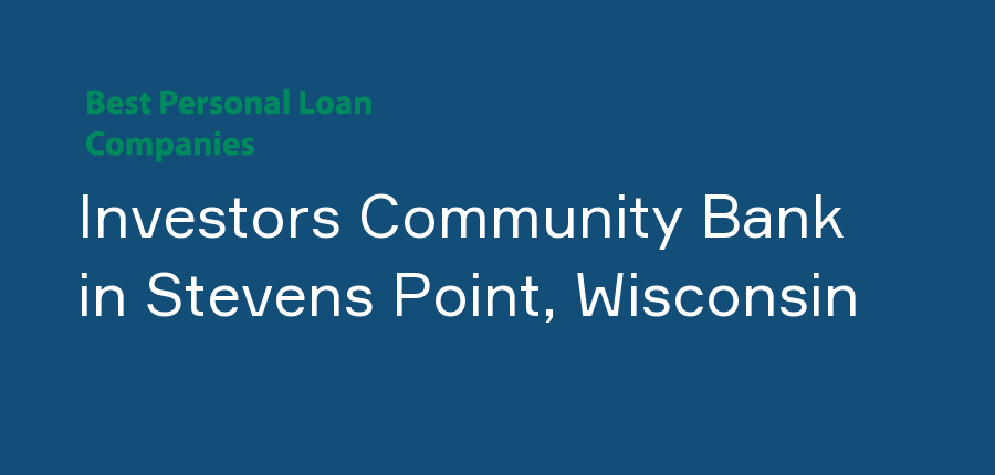 Investors Community Bank in Wisconsin, Stevens Point