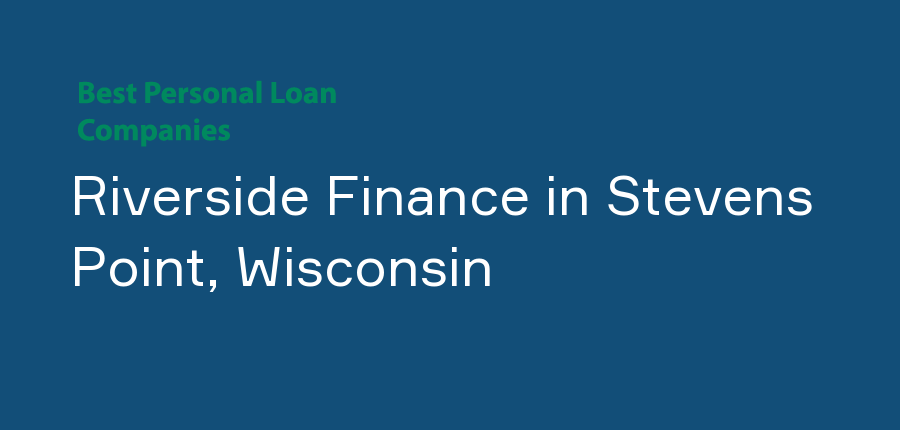 Riverside Finance in Wisconsin, Stevens Point