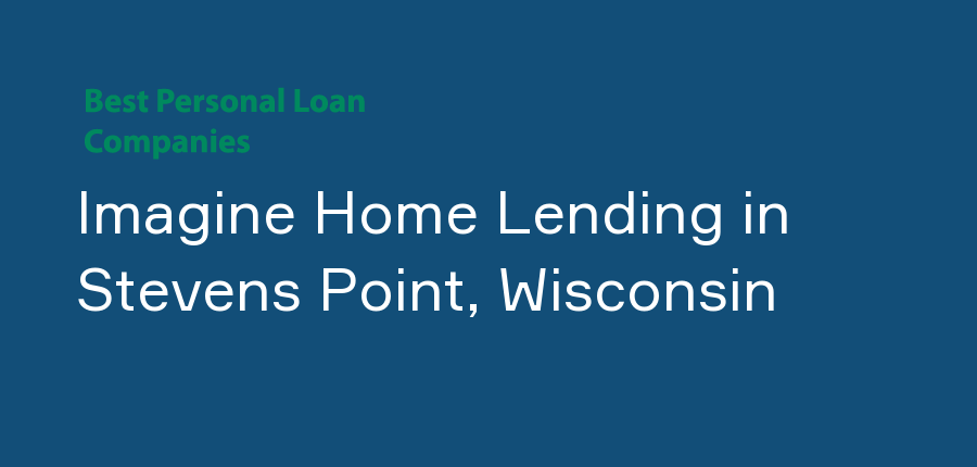 Imagine Home Lending in Wisconsin, Stevens Point
