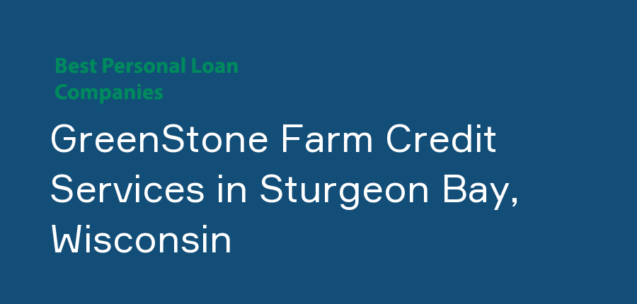 GreenStone Farm Credit Services in Wisconsin, Sturgeon Bay