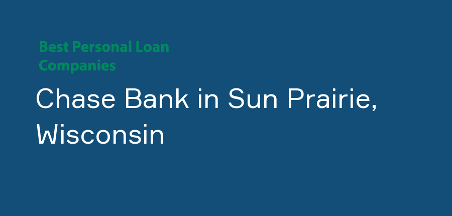 Chase Bank in Wisconsin, Sun Prairie