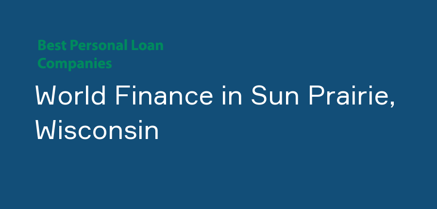 World Finance in Wisconsin, Sun Prairie