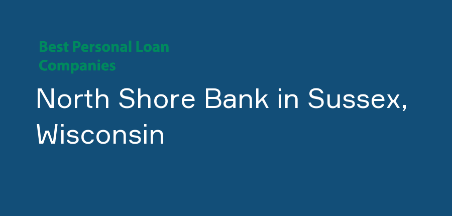 North Shore Bank in Wisconsin, Sussex