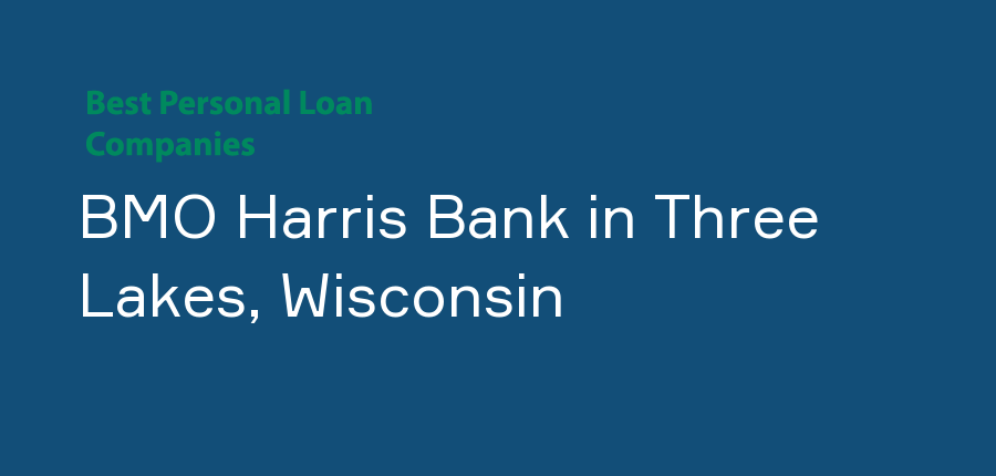 BMO Harris Bank in Wisconsin, Three Lakes