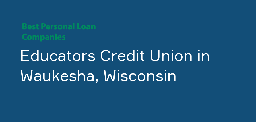Educators Credit Union in Wisconsin, Waukesha