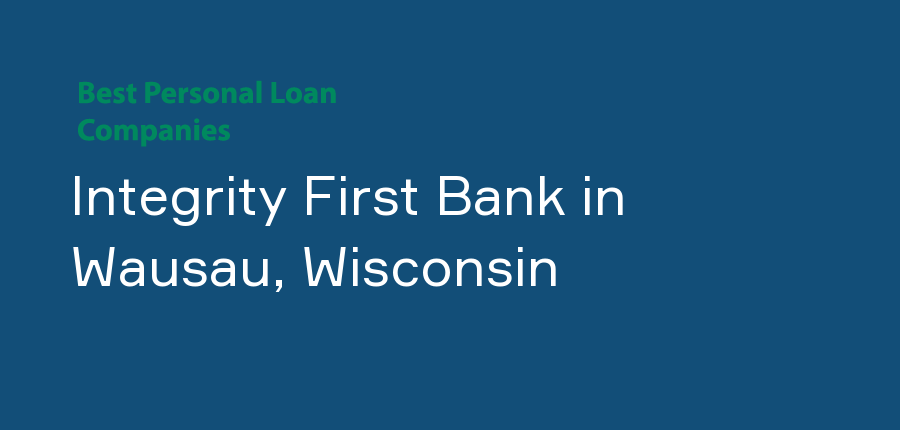 Integrity First Bank in Wisconsin, Wausau
