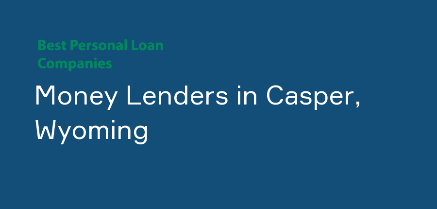 Money Lenders in Wyoming, Casper