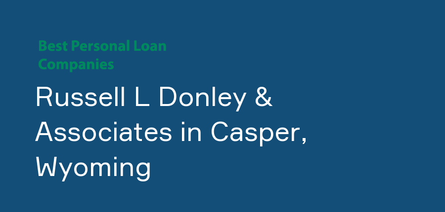 Russell L Donley & Associates in Wyoming, Casper
