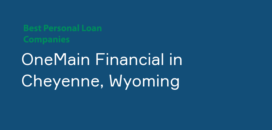 OneMain Financial in Wyoming, Cheyenne