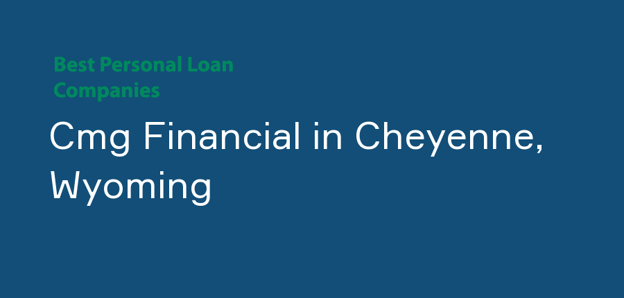 Cmg Financial in Wyoming, Cheyenne