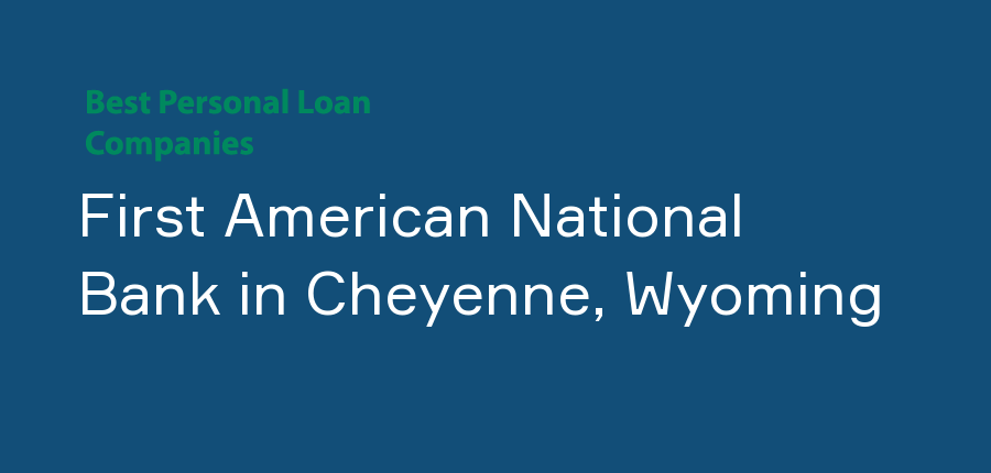 First American National Bank in Wyoming, Cheyenne
