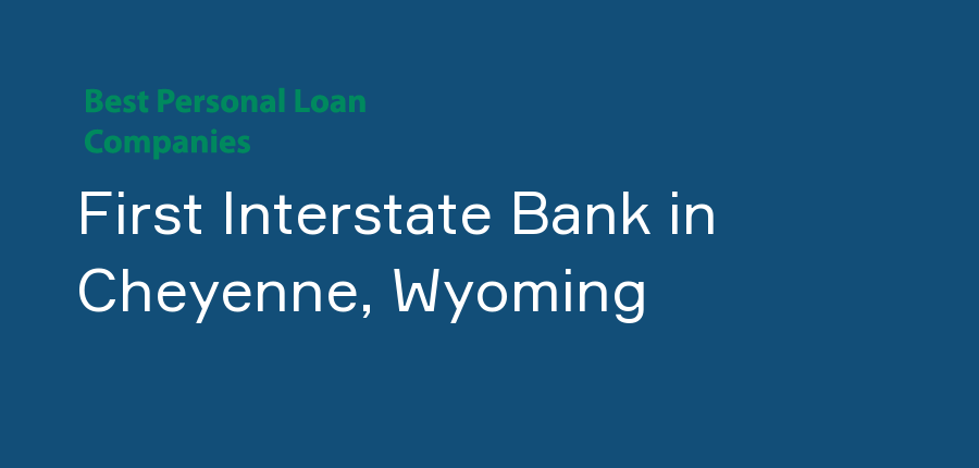 First Interstate Bank in Wyoming, Cheyenne