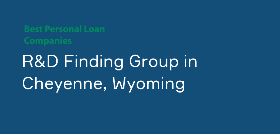 R&D Finding Group in Wyoming, Cheyenne