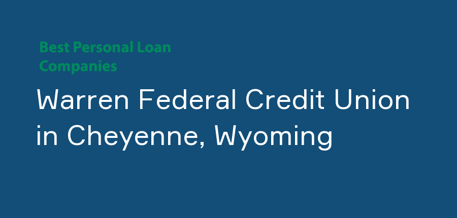 Warren Federal Credit Union in Wyoming, Cheyenne