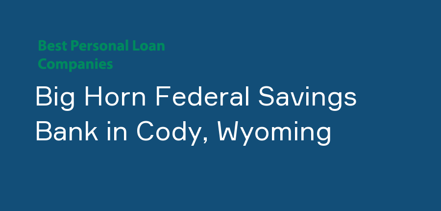 Big Horn Federal Savings Bank in Wyoming, Cody