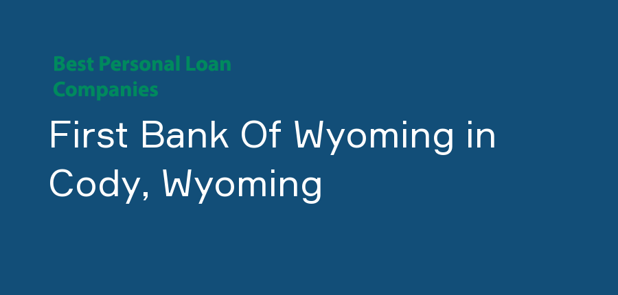 First Bank Of Wyoming in Wyoming, Cody