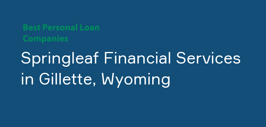 Springleaf Financial Services in Wyoming, Gillette