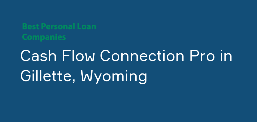 Cash Flow Connection Pro in Wyoming, Gillette
