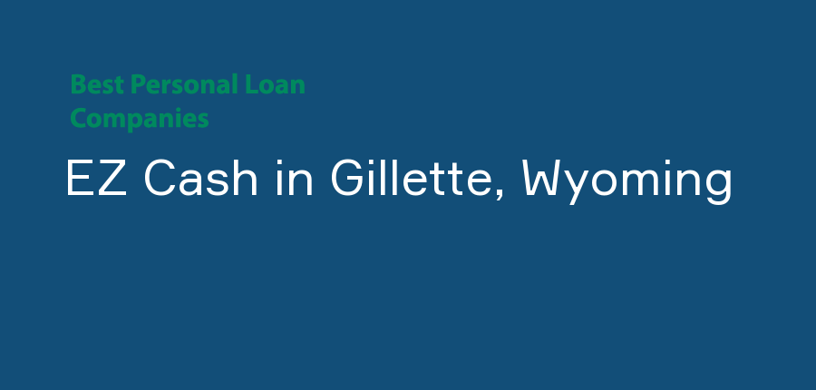 EZ Cash in Wyoming, Gillette