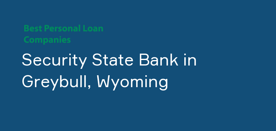 Security State Bank in Wyoming, Greybull