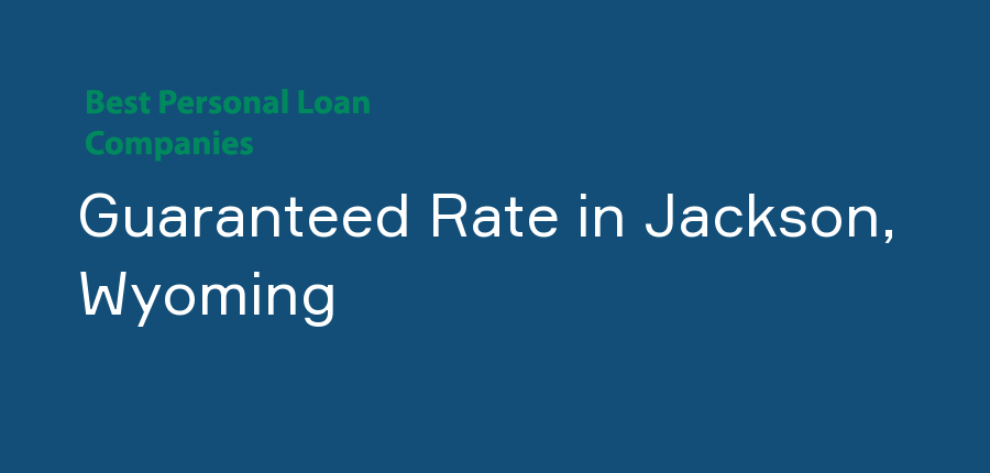 Guaranteed Rate in Wyoming, Jackson