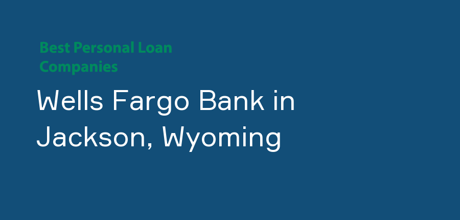 Wells Fargo Bank in Wyoming, Jackson