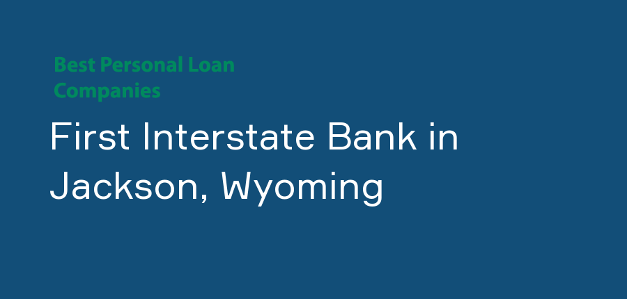 First Interstate Bank in Wyoming, Jackson