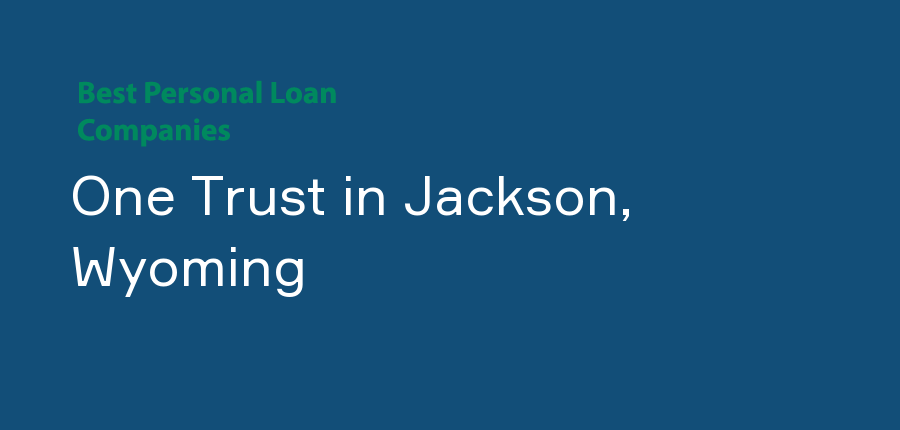 One Trust in Wyoming, Jackson