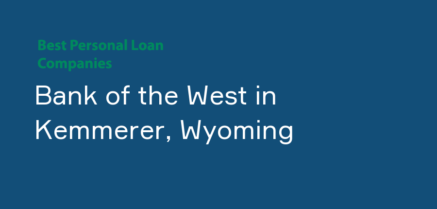 Bank of the West in Wyoming, Kemmerer