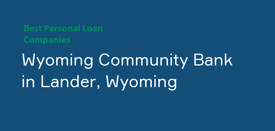 Wyoming Community Bank in Wyoming, Lander