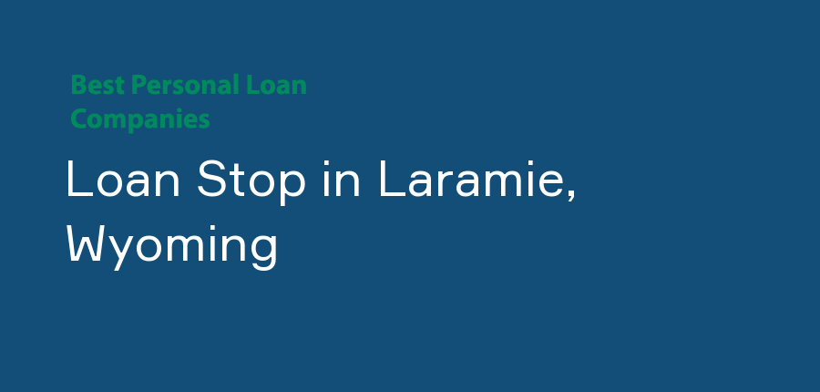 Loan Stop in Wyoming, Laramie