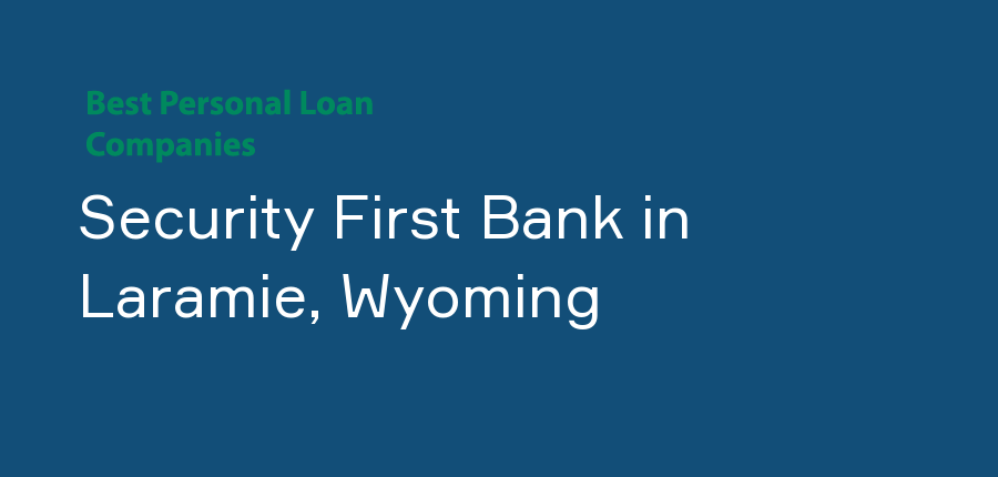 Security First Bank in Wyoming, Laramie