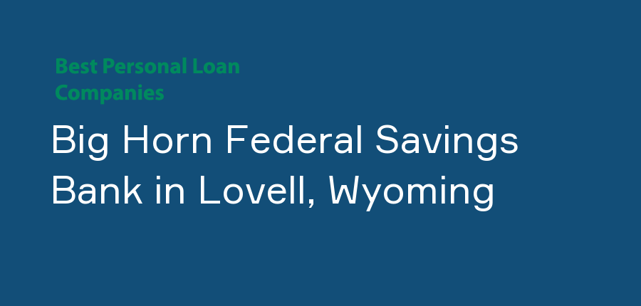 Big Horn Federal Savings Bank in Wyoming, Lovell