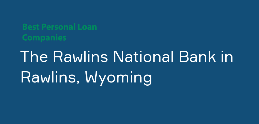 The Rawlins National Bank in Wyoming, Rawlins