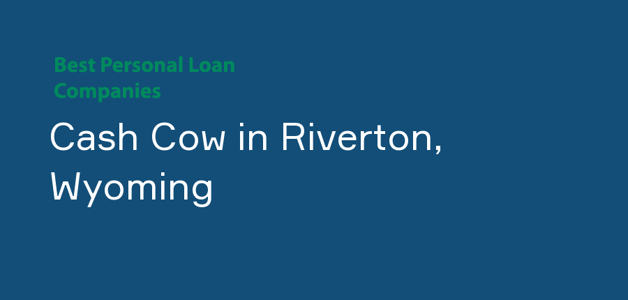 Cash Cow in Wyoming, Riverton