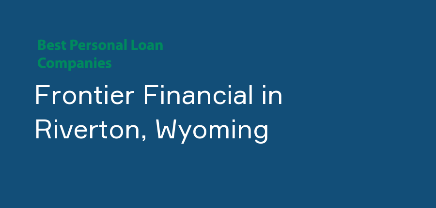 Frontier Financial in Wyoming, Riverton