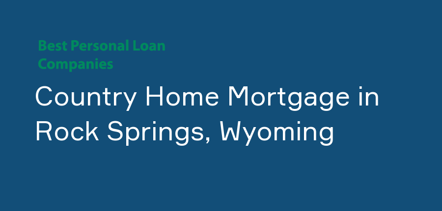 Country Home Mortgage in Wyoming, Rock Springs