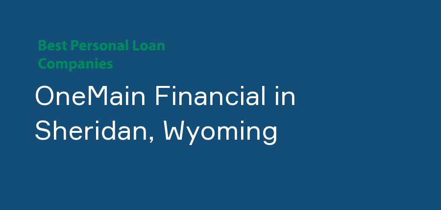 OneMain Financial in Wyoming, Sheridan