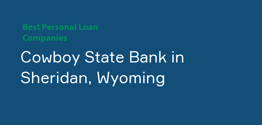 Cowboy State Bank in Wyoming, Sheridan