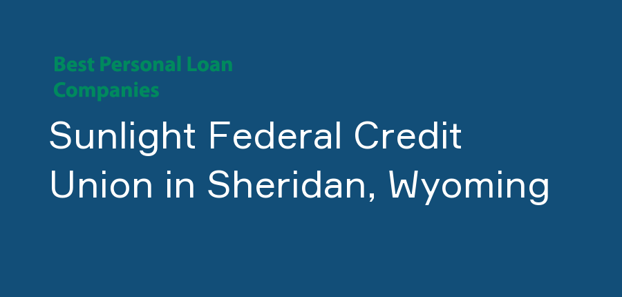 Sunlight Federal Credit Union in Wyoming, Sheridan